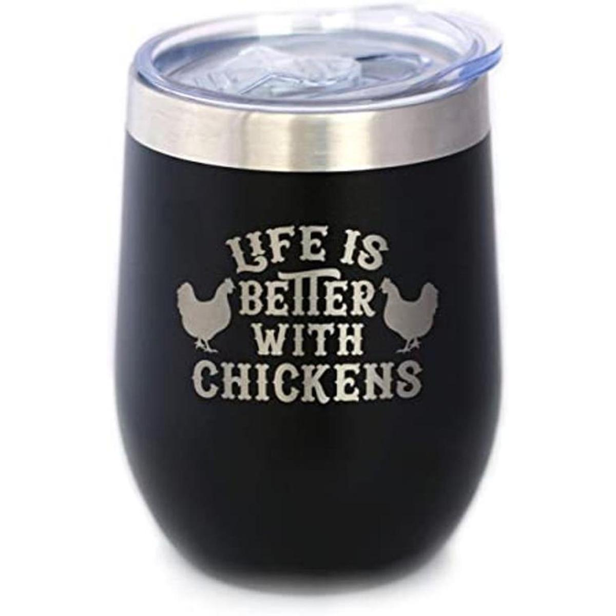 Life is Better with Pollos Vaso de vino de pollo con