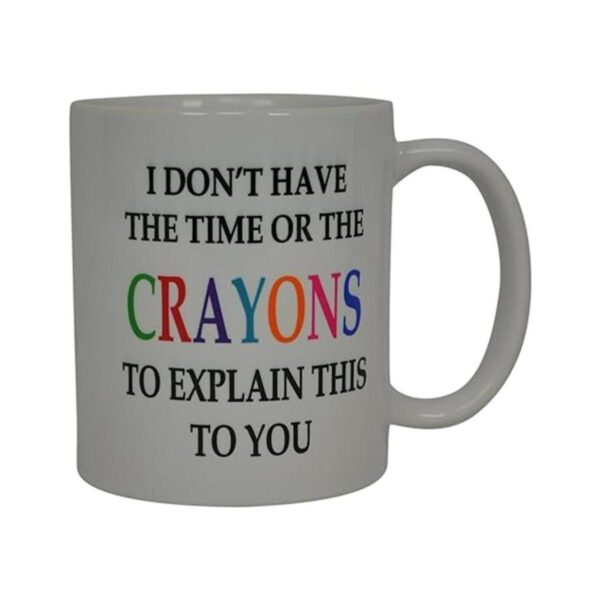 Divertida taza de café sarcástica con crayones novedosa_2