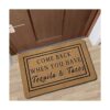 Felpudo de bienvenida con texto en inglés Come Back When