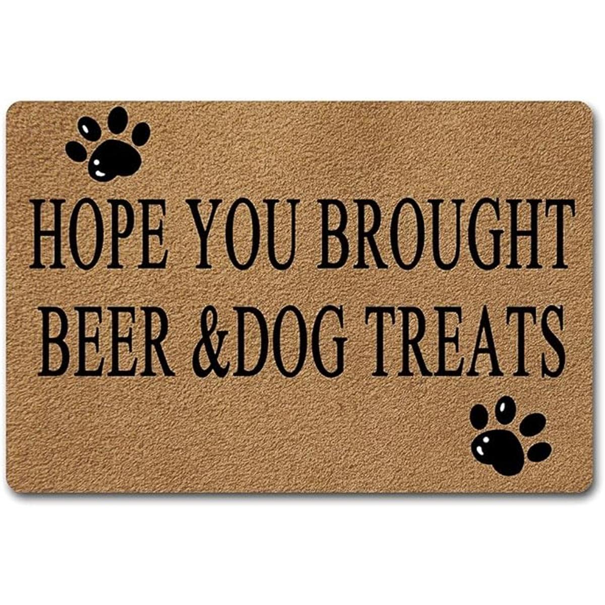Felpudos de bienvenida Hope You Brought BeerDog Treats