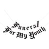 Cartas góticas funerarias para mi juventud pancarta de