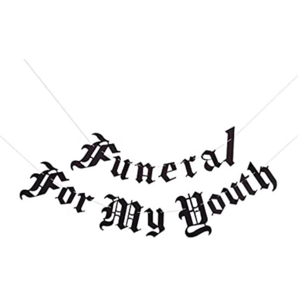 Cartas góticas funerarias para mi juventud pancarta de