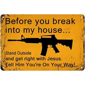 KONEDMIX Letrero de lata Before You Break Into My House_1