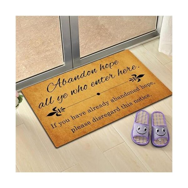 Alfombra para puerta con texto Abandon Hope All Ye Who