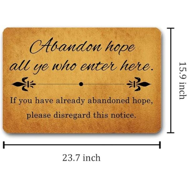 Alfombra para puerta con texto Abandon Hope All Ye Who