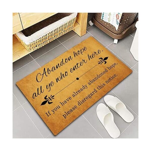 Alfombra para puerta con texto Abandon Hope All Ye Who