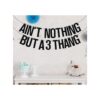 Aint Nothing But a 3 Thang Banner pancarta de 3er_2