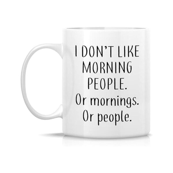 Taza divertida Retreez con texto en inglés I Dont Like_2