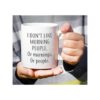 Taza divertida Retreez con texto en inglés I Dont Like_5