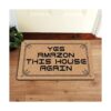 Felpudo frontal de Welcome Mat Yes Amazon This House Again_5