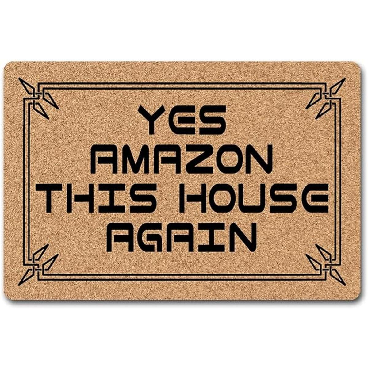 Felpudo frontal de Welcome Mat Yes Amazon This House Again