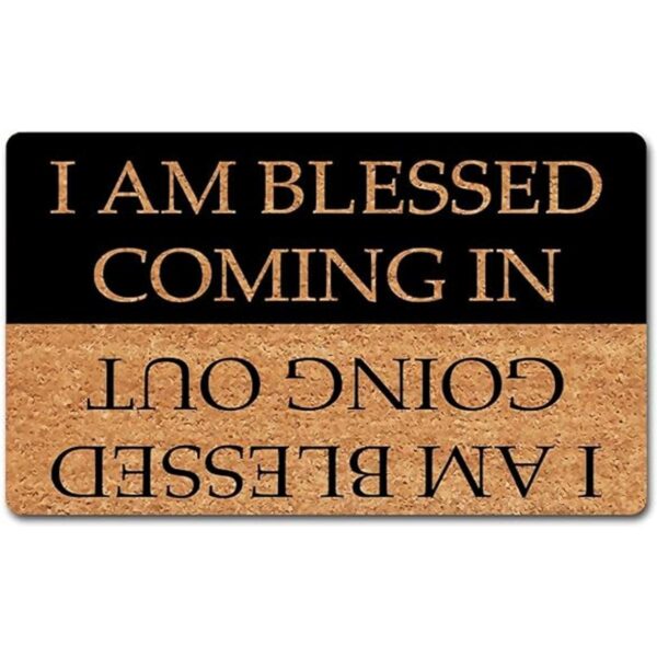 Dandan Funny Welcome Rugs Novedad Gift Mats I Am Blessed