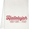 Toalla de cocina Hallelujah Holy Shit Holiday