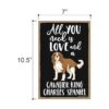 Honey Dew Gifts All You Need is Love and a Cavalier King_2