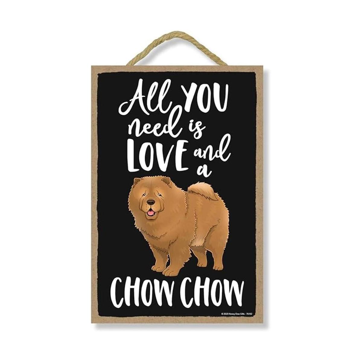 Honey Dew Gifts All You Need is Love and a Chow Cartel