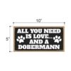 Honey Dew Gifts All You Need is Love and a Dobermann_2