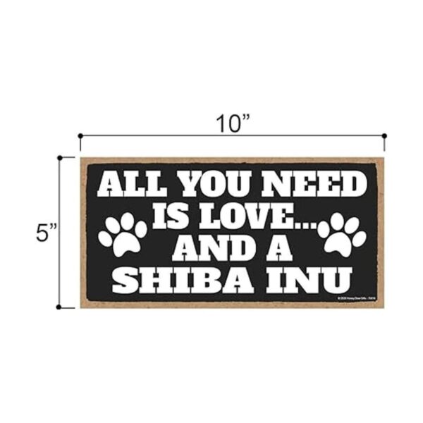 Honey Dew Gifts All You Need is Love and a Shiba Inu_2