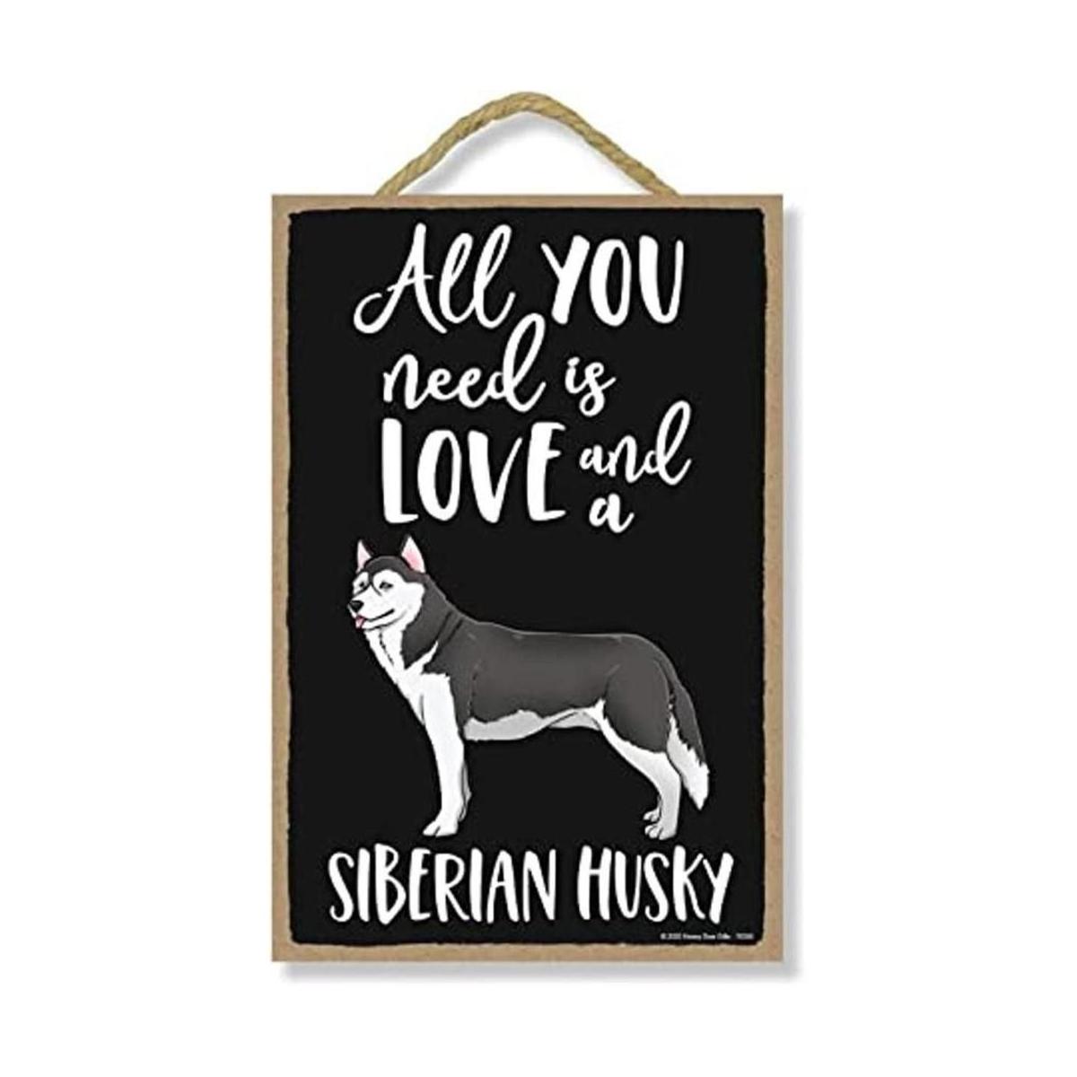 Honey Rocío Gifts All You Need is Love and a Siberian